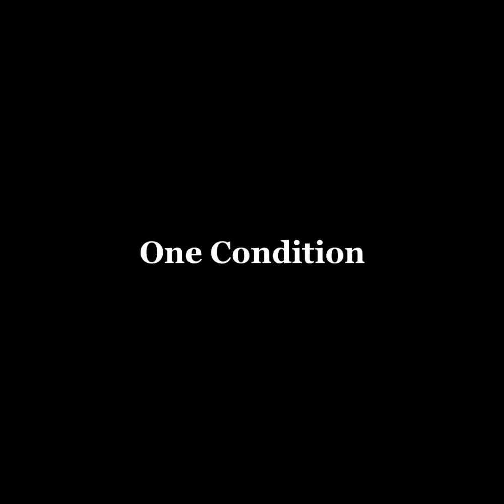 One Condition